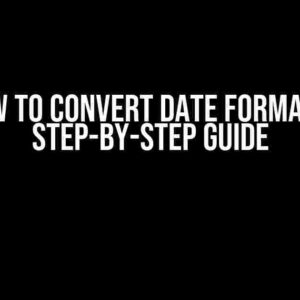 How to Convert Date Format: A Step-by-Step Guide