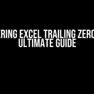 Mastering Excel Trailing Zeros: The Ultimate Guide