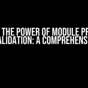 Unlock the Power of Module Preloads and Revalidation: A Comprehensive Guide